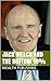 Jack Welch And The Bottom 10%: Suzy Welch, Jeff Immelt, General Electric, And Neutron Jack
