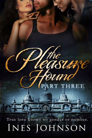 The Pleasure Hound: Part Three (Kindle Edition)