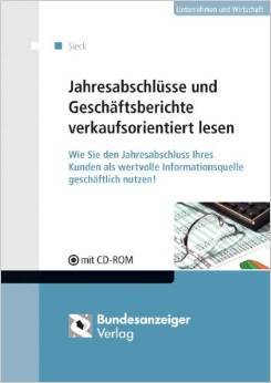 Jahresabschlüsse und Geschäftsberichte verkaufsorientiert lesen