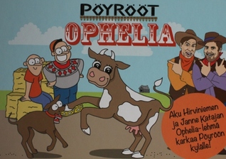 Pöyrööt : Ophelia (Hardcover)