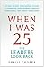 When I Was 25 by Shaili Chopra