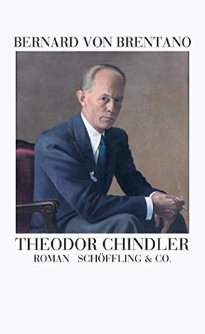 Theodor Chindler: Roman einer deutschen Familie (German Edition)