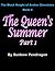 The Queen's Summer Part 1 (...