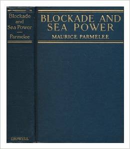 Blockade and sea power: the blockade, 1914-1919, and its significance for a world state