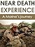 Near Death Experience: A Marine’s Journey (life after near death experiences, after life experiences)