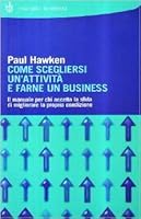 Come scegliere un'attività e farne un business