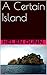 A Certain Island