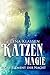 Katzenmagie (Das Element de...
