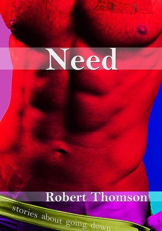 Need (Expanded Ebook Edition)