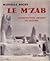 Le M'Zab. Architecture Ibadite en Algerie