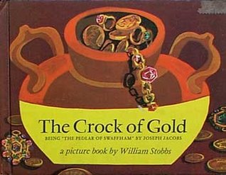 The Crock of Gold: Being “The Pedlar of Swaffham” by Joseph Jacobs