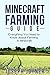 Minecraft Farming Guide: Ev...