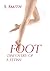 Foot: Discovery of a Fetish