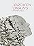 Broken Brains