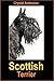 Scottish Terrier: How to Own, Train and Care for Your Scottish Terrier