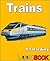 Trains: A Look Book Easy Re...