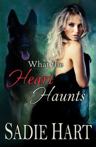 What the Heart Haunts (Kindle Edition)