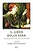 Il libro della sera: Un anno di letture da tenere sul comodino