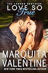 Love So True by Marquita Valentine
