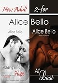 New Adult 2-fer: Holding onto Hope: The Complete Hope Trilogy & At Last
