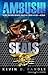 Ambush! (SEALS Book 1)