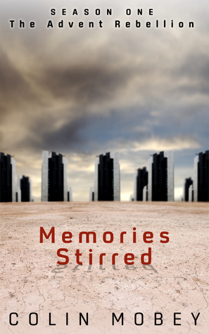 Memories Stirred (Advent Rebellion Season 1)