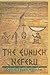 The Eunuch Neferu: Fourth Edition with Note from Author