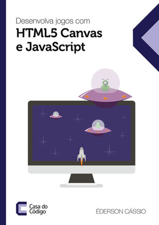 Desenvolva jogos com HTML5 Canvas e JavaScript
