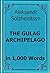 Solzhenitsyn - The Gulag Archipelago - Book Summary in 1,000 Words