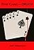 Five Card—DRAW!