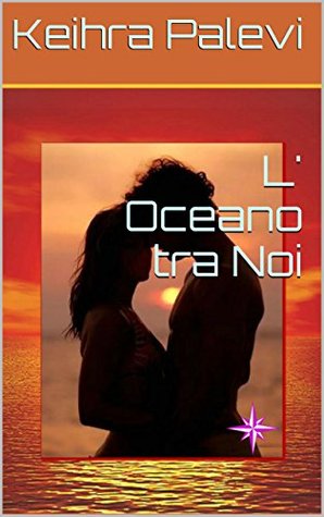 L'oceano tra noi (Kindle Edition)