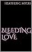 Bleeding Love (A Taste of Everything)