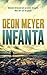 Infanta by Deon Meyer Infanta by Deon Meyer