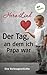 Der Tag, an dem ich Papa war