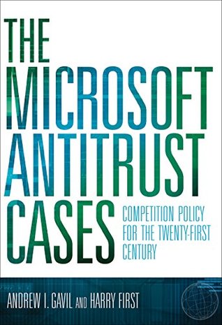 The Microsoft Antitrust Cases: Competition Policy for the Twenty-first Century (The MIT Press)