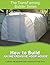 How to Build an Inexpensive Hoop House (The TransFarmer Builder Series)