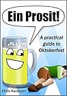 Ein Prosit!: A practical guide to Oktoberfest