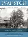 Evanston: A Tour Through the City's History Evanston: A Tour Through the City's History