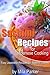 Sashimi Recipes for Japanese Cooking: Easy Japanese Recipes for Sashimi Lovers (Mastering Japanese Cuisine Series Book 1)