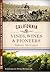 California Vines, Wines and Pioneers by Sherry Monahan