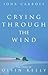 Crying Through the Wind: Th...