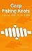 Carp Fishing Knots - From t...