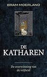 De Katharen. De o...