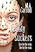 Beauty Is for Suckers (Iris Greene, #1)