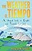THE WEATHER - EL TIEMPO: A ...