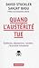 Quand l'austérité tue - Épidémies, dépressions, suicides : l'économie inhumaine