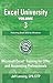 Excel University Volume 3 - Featuring Excel 2013 for Windows by Jeff Lenning