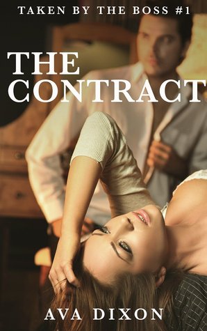 The Contract (Taken by the Boss Book 1)