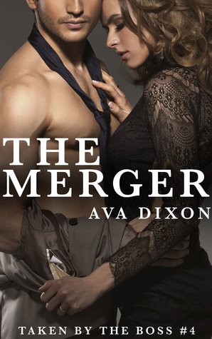 The Merger (Taken by the Boss Book 4)