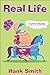Real Life